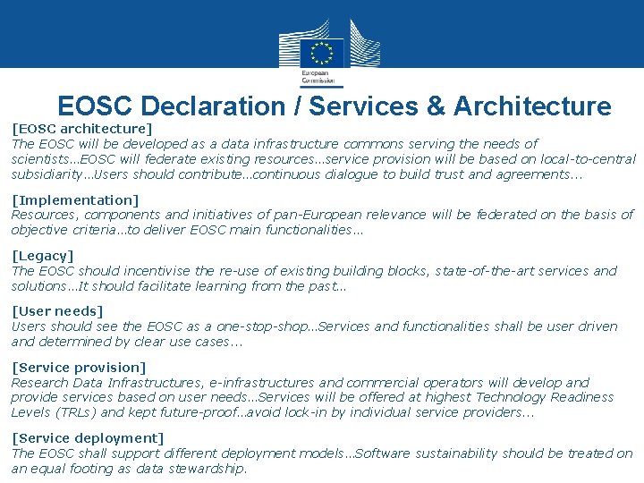 EOSC Declaration / Services & Architecture [EOSC architecture] The EOSC will be developed as