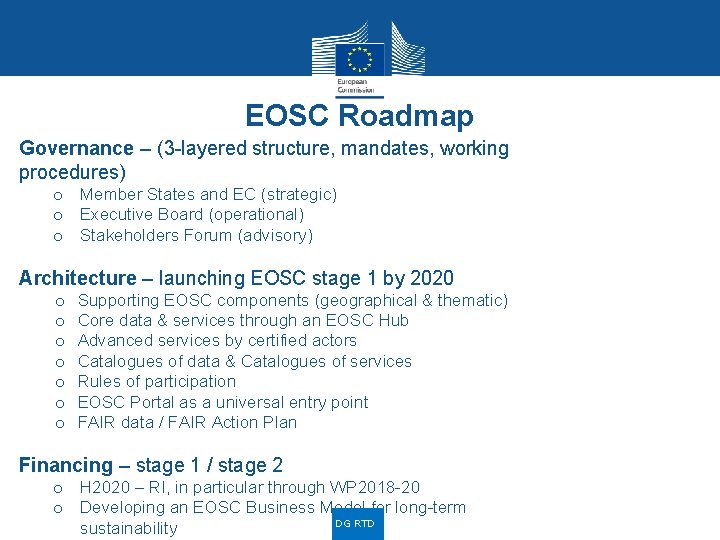 EOSC Roadmap Governance – (3 -layered structure, mandates, working procedures) o Member States and EOSC Roadmap Governance – (3 -layered structure, mandates, working procedures) o Member States and