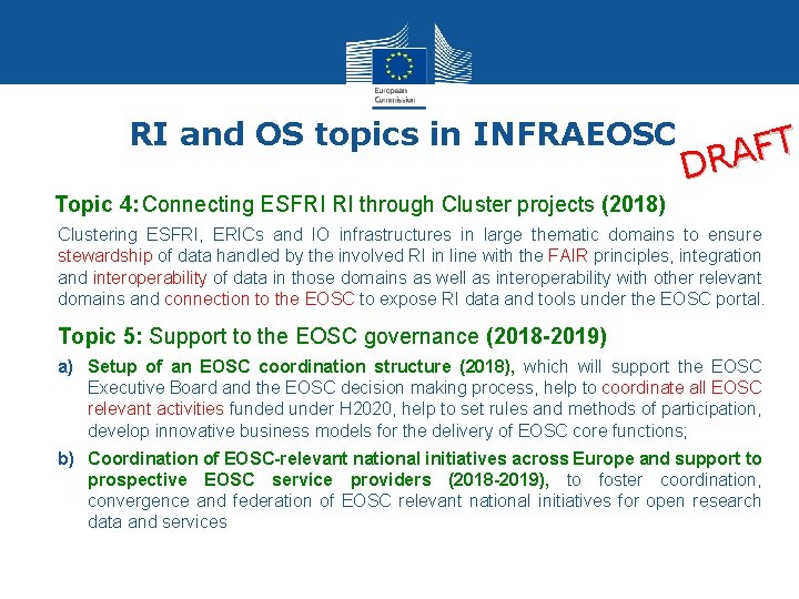 RI and OS topics in INFRAEOSC FT A R D Topic 4: Connecting ESFRI RI and OS topics in INFRAEOSC FT A R D Topic 4: Connecting ESFRI