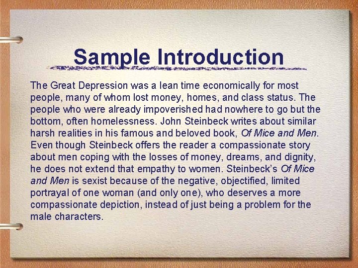 Sample Introduction The Great Depression was a lean time economically for most people, many