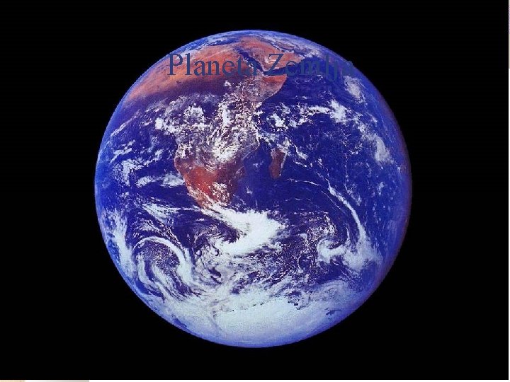 Planeta Zemlja @ Dr. Heinz Lycklama 23 