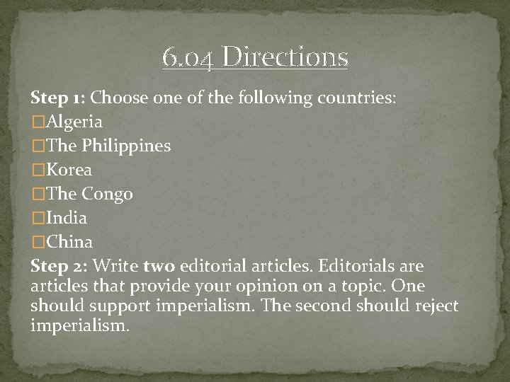 6. 04 Directions Step 1: Choose one of the following countries: �Algeria �The Philippines
