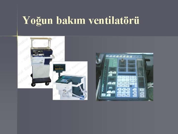 Yoğun bakım ventilatörü 