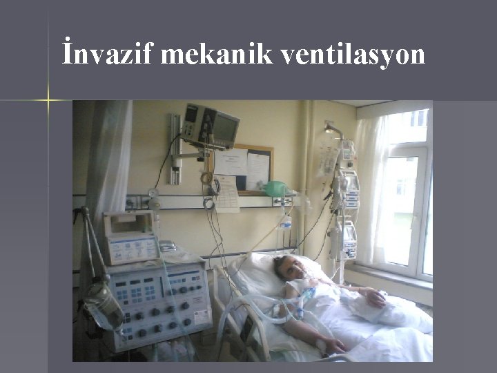 İnvazif mekanik ventilasyon 