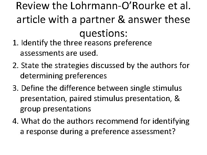 Review the Lohrmann-O’Rourke et al. article with a partner & answer these questions: 1.