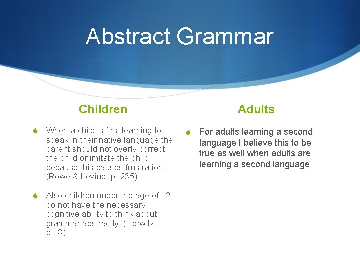 Abstract Grammar Children S S When a child is first learning to speak in