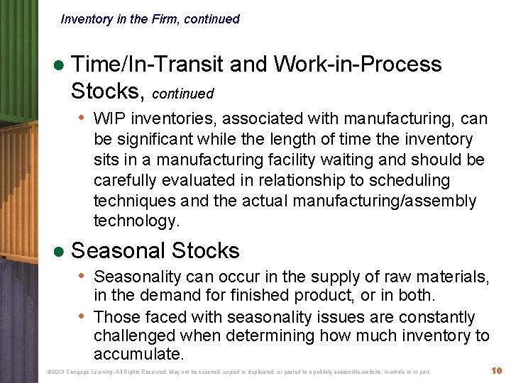 Inventory in the Firm, continued ● Time/In-Transit and Work-in-Process Stocks, continued • WIP inventories,