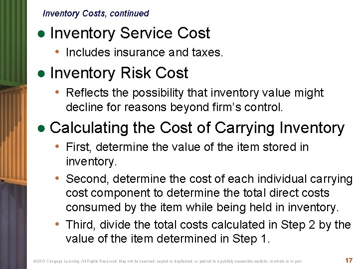 Inventory Costs, continued ● Inventory Service Cost • Includes insurance and taxes. ● Inventory