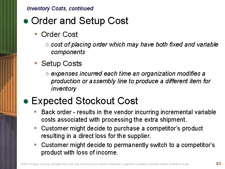 Inventory Costs, continued ● Order and Setup Cost • Order Cost ○ cost of