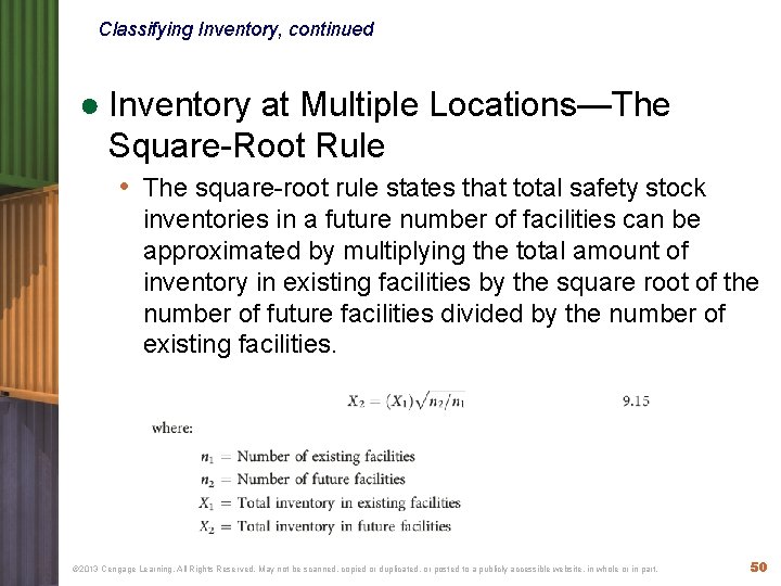 Classifying Inventory, continued ● Inventory at Multiple Locations—The Square-Root Rule • The square-root rule