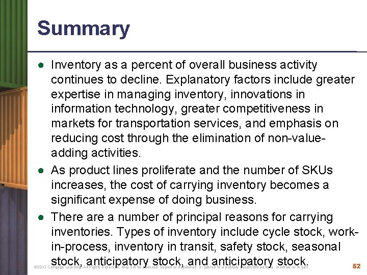 Summary ● Inventory as a percent of overall business activity continues to decline. Explanatory
