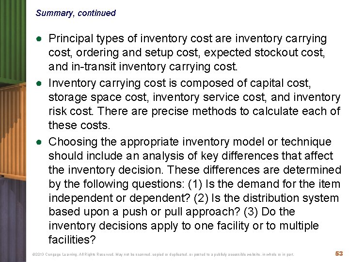 Summary, continued ● Principal types of inventory cost are inventory carrying cost, ordering and