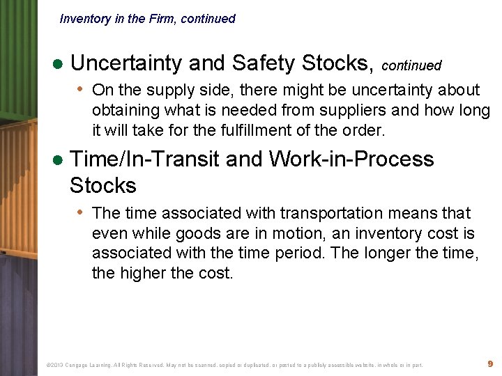 Inventory in the Firm, continued ● Uncertainty and Safety Stocks, continued • On the