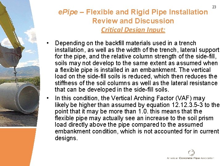 e. Pipe – Flexible and Rigid Pipe Installation Review and Discussion Critical Design Input: