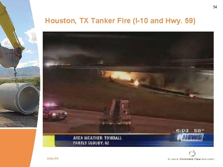 54 Houston, TX Tanker Fire (I-10 and Hwy. 59) Slide 54 