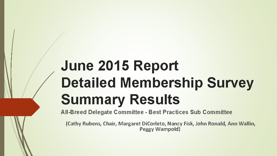 June 2015 Report Detailed Membership Survey Summary Results All-Breed Delegate Committee - Best Practices