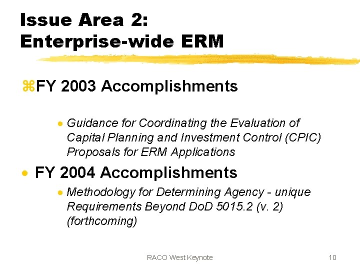 Issue Area 2: Enterprise-wide ERM z. FY 2003 Accomplishments · Guidance for Coordinating the