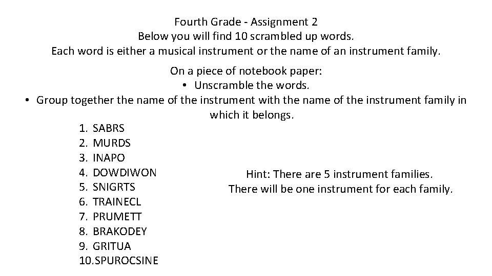 Fourth Grade - Assignment 2 Below you will find 10 scrambled up words. Each