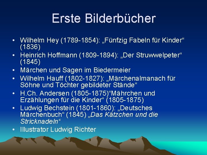 Erste Bilderbücher • Wilhelm Hey (1789 -1854): „Fünfzig Fabeln für Kinder“ (1836) • Heinrich