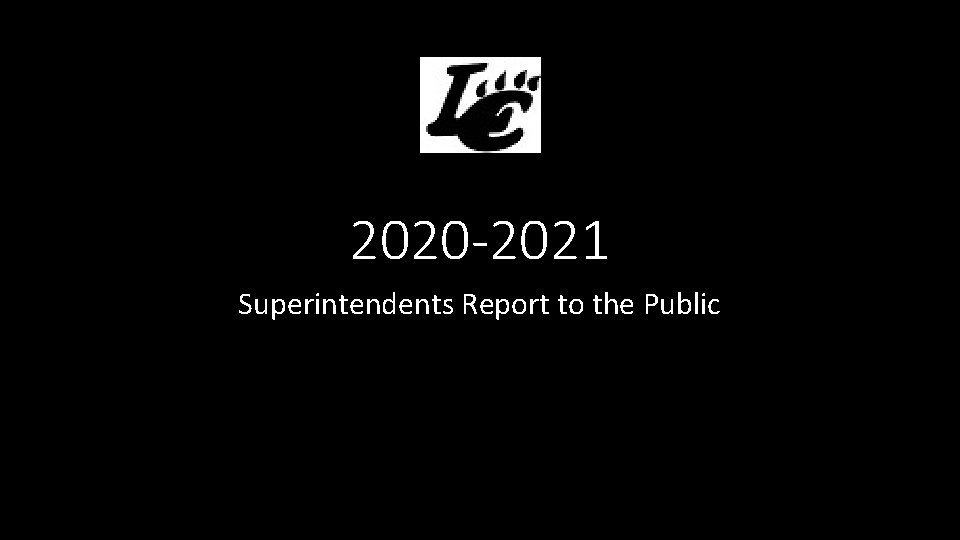 2020 -2021 Superintendents Report to the Public 