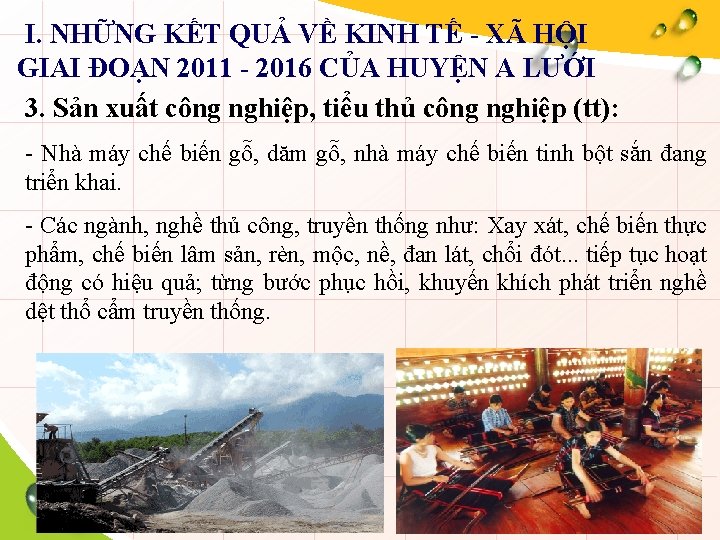 I. NHỮNG KẾT QUẢ VỀ KINH TẾ - XÃ HỘI GIAI ĐOẠN 2011 -