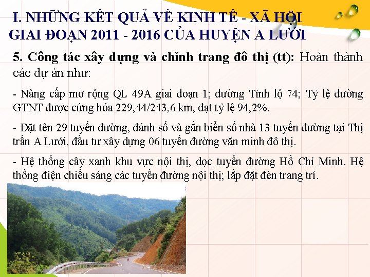 I. NHỮNG KẾT QUẢ VỀ KINH TẾ - XÃ HỘI GIAI ĐOẠN 2011 -