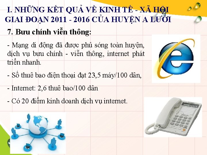 I. NHỮNG KẾT QUẢ VỀ KINH TẾ - XÃ HỘI GIAI ĐOẠN 2011 -