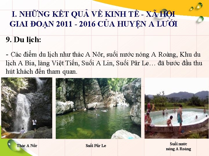 I. NHỮNG KẾT QUẢ VỀ KINH TẾ - XÃ HỘI GIAI ĐOẠN 2011 -