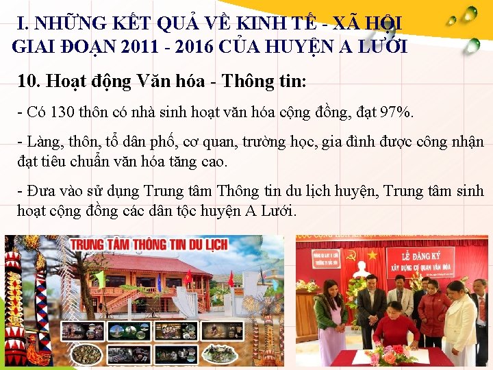 I. NHỮNG KẾT QUẢ VỀ KINH TẾ - XÃ HỘI GIAI ĐOẠN 2011 -