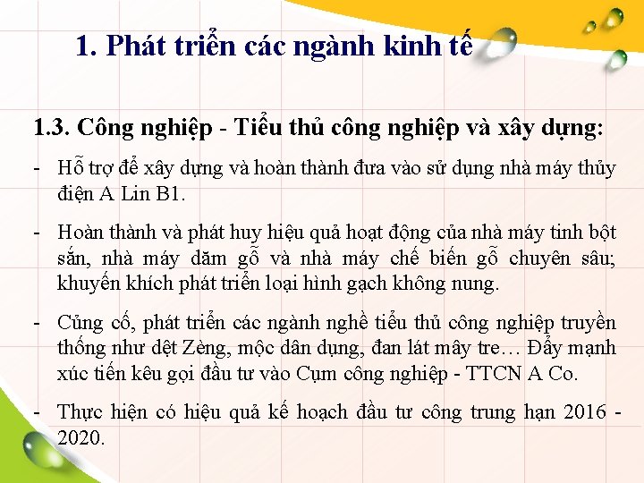 1. Phát triển các ngành kinh tế 1. 3. Công nghiệp - Tiểu thủ