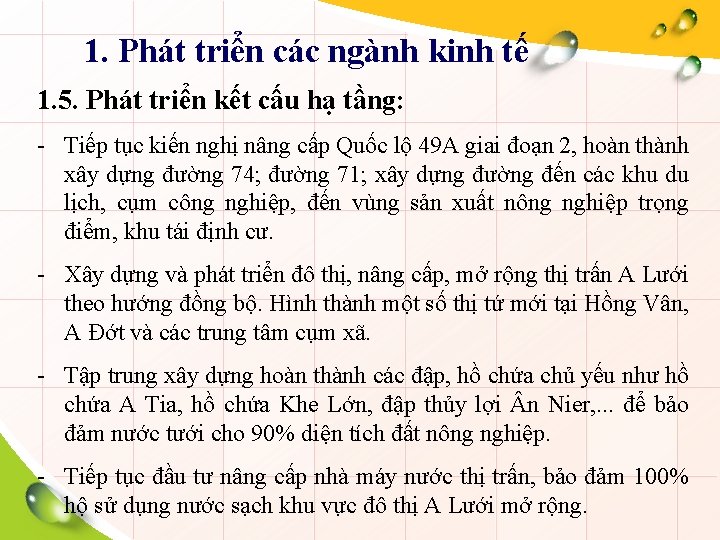 1. Phát triển các ngành kinh tế 1. 5. Phát triển kết cấu hạ