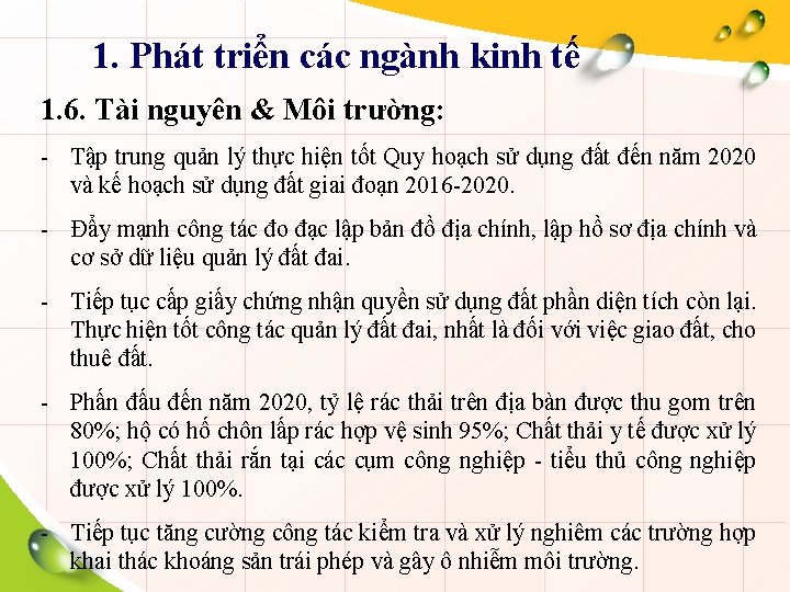 1. Phát triển các ngành kinh tế 1. 6. Tài nguyên & Môi trường: