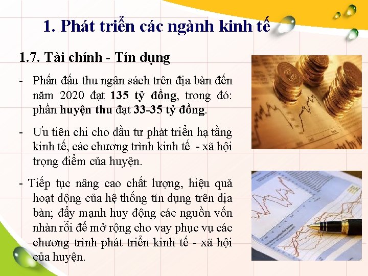 1. Phát triển các ngành kinh tế 1. 7. Tài chính - Tín dụng