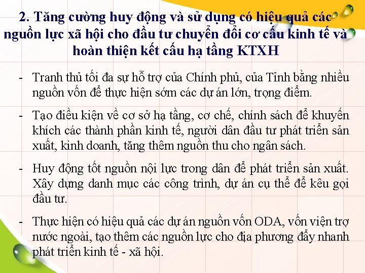 2. Tăng cường huy động và sử dụng có hiệu quả các nguồn lực