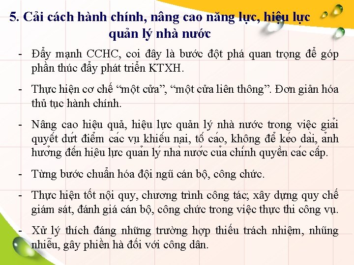 5. Cải cách hành chính, nâng cao năng lực, hiệu lực quản lý nhà