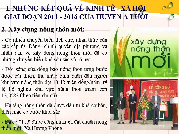 I. NHỮNG KẾT QUẢ VỀ KINH TẾ - XÃ HỘI GIAI ĐOẠN 2011 -