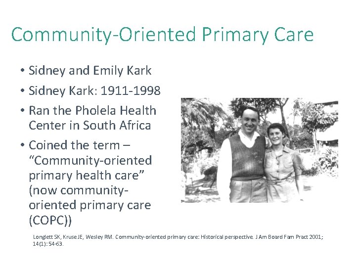 18 Community-Oriented Primary Care • Sidney and Emily Kark • Sidney Kark: 1911 -1998