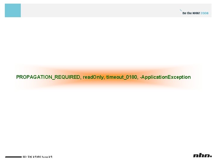 PROPAGATION_REQUIRED, read. Only, timeout_0180, -Application. Exception 89 / 한빛 교육센터 Spring 교육 