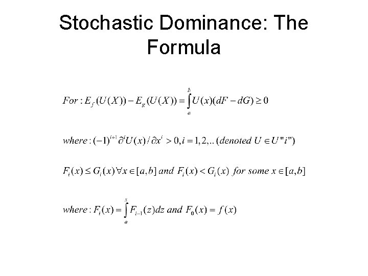 Stochastic Dominance: The Formula 