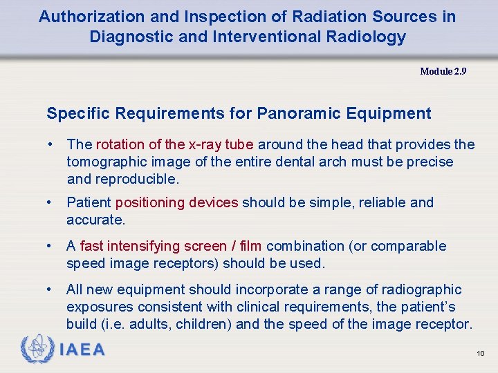 Authorization and Inspection of Radiation Sources in Diagnostic and Interventional Radiology Module 2. 9