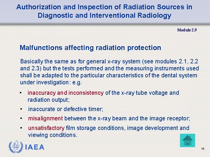 Authorization and Inspection of Radiation Sources in Diagnostic and Interventional Radiology Module 2. 9