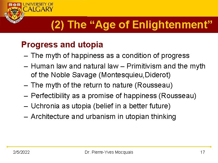 (2) The “Age of Enlightenment” Progress and utopia – The myth of happiness as