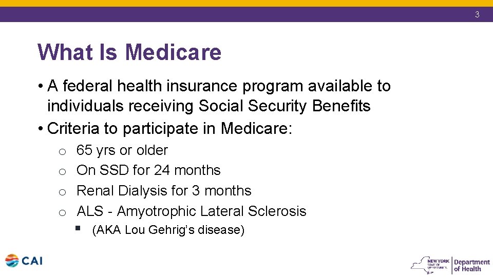 3 What Is Medicare • A federal health insurance program available to individuals receiving 3 What Is Medicare • A federal health insurance program available to individuals receiving