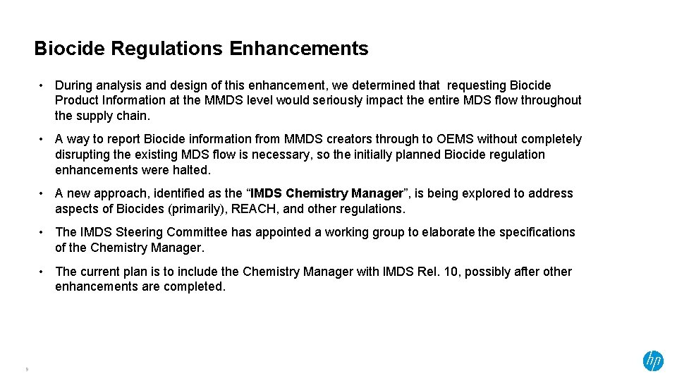 Biocide Regulations Enhancements • During analysis and design of this enhancement, we determined that