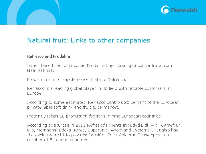 Natural fruit: Links to other companies Refresco and Prodalim Israeli based company called Prodalim