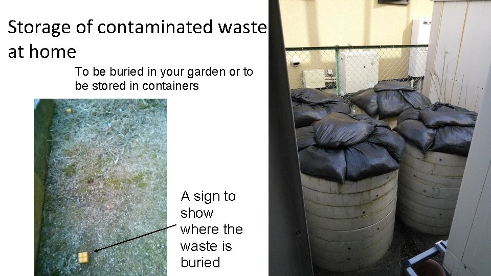 Storage of contaminated waste at home To be buried in your garden or to