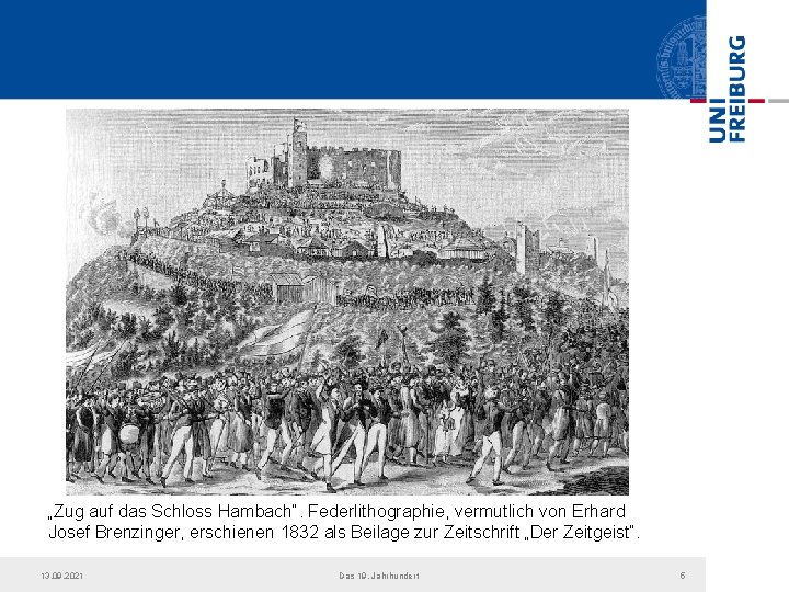 „Zug auf das Schloss Hambach“. Federlithographie, vermutlich von Erhard Josef Brenzinger, erschienen 1832 als