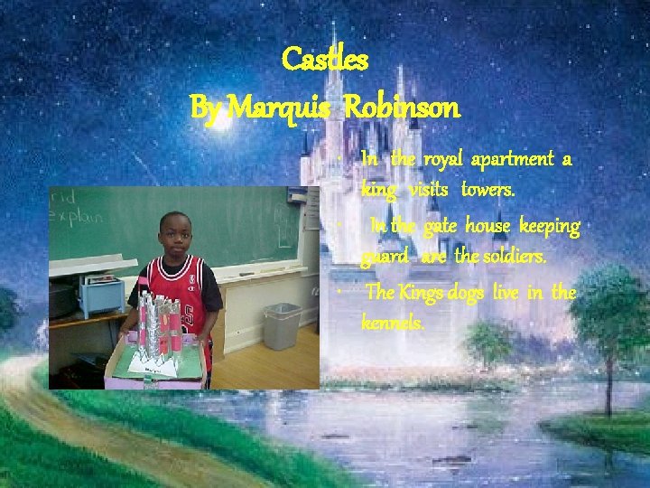 Castles By Marquis Robinson • In the royal apartment a king visits towers. •