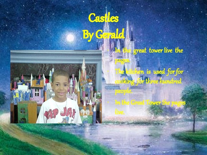 Castles By Gerald • In the great tower live the pages. • The kitchen