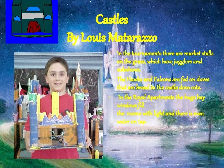 Castles By Louis Matarazzo • In the tournaments there are market stalls on the